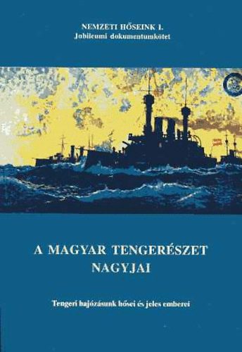 Juba Ferenc - A magyar tengerészet nagyjai