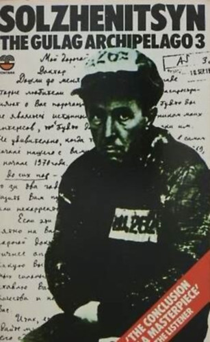 Alexander Solzhenitsyn - The Gulag Archipelago 3. 1918-1956 - An Experiment in Literary Investigation V-VII.