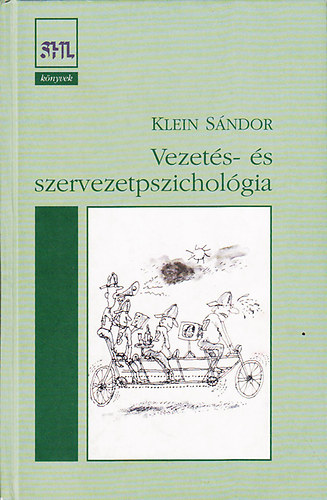 Klein Sndor - Vezets- s szervezetpszicholgia