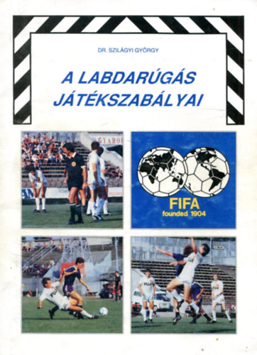 Dr. Szilgyi Gyrgy - A labdargs jtkszablyai