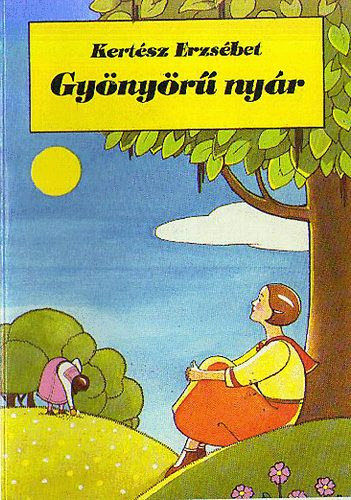 Kertsz Erzsbet - Gynyr nyr