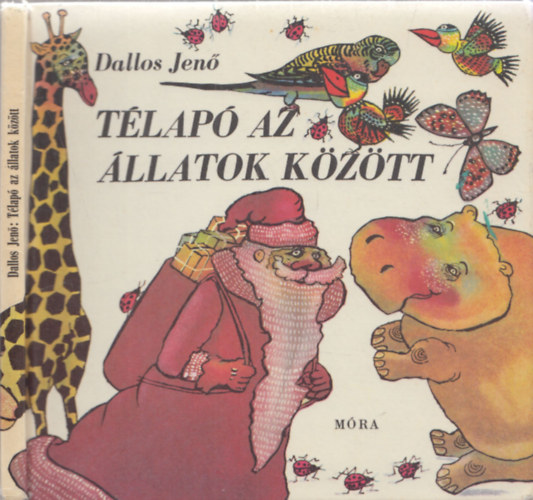 Dallos Jen� - T�lap� az �llatok k�z�tt