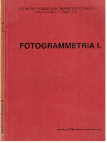 Dr. Nagy Jenő - Fotogrammetria I-II.