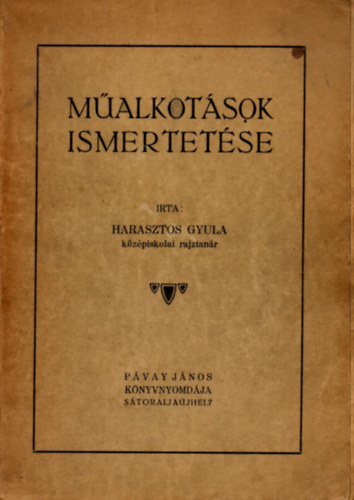 Harasztos Gyula - M�alkot�sok ismertet�se