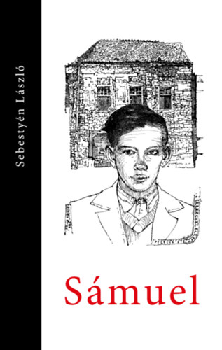 Sebestyén László - Sámuel