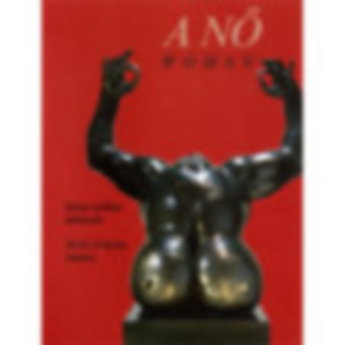 Jean Clair - Louise Bourgeois - Gaston Lachaise - A nő GASTON LACHAISE MŰVÉSZETE - Magyar Angol