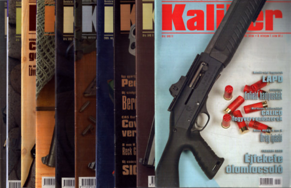 Vass Gábor (főszerk.) - Kaliber 2005/1., 2., 3., 4., 5., 6., 7., 8., 9., 10. számok (10 db)