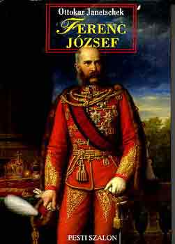 Ottokar Janetschek - Ferenc J�zsef