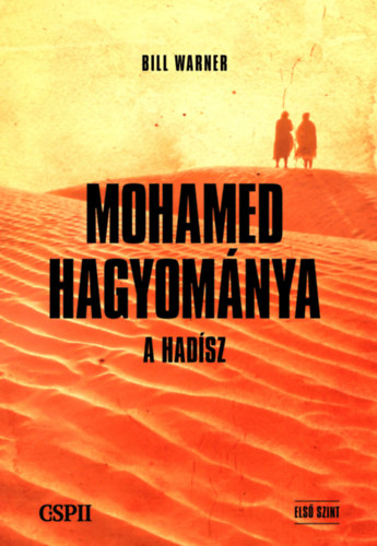 Bill Warner - Mohamed hagyomnya - A hadsz - Els szint