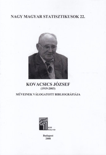 Kovacsics Jzsef (1919-2003) mveinek vlogatott bibliogrfija