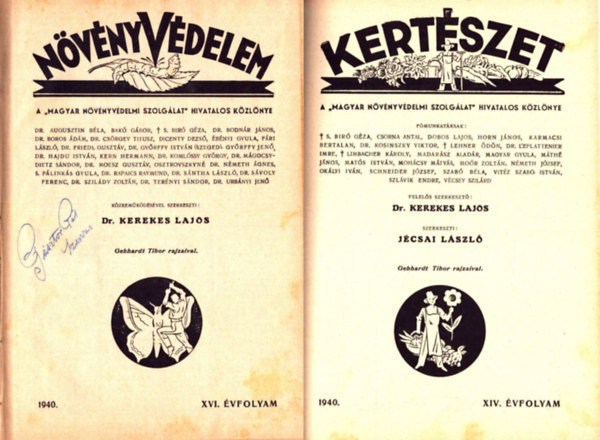Dr. Kerekes Lajos  (szerk.) - N�v�nyv�delem 1940. XVI. �vfolyam �s Kert�szet 1940. XIV. �vfolyam teljes (egybek�tve)