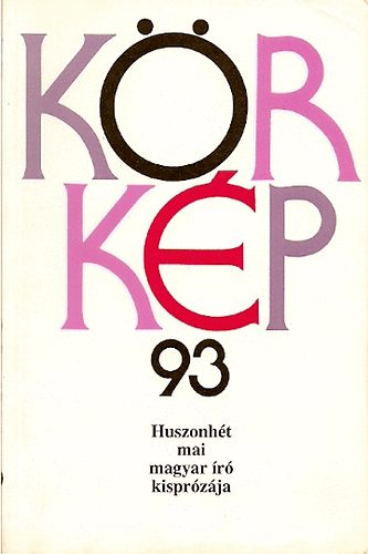 K�rk�p 93 (huszonh�t mai magyar �r� kispr�z�ja)