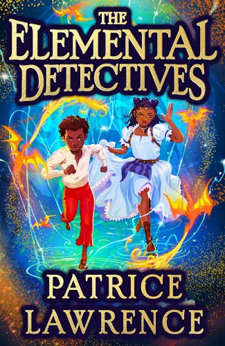 Patrice Lawrence - The Elemental Detectives