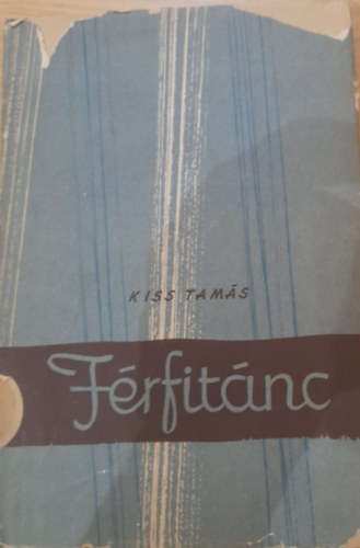 Kiss Tam�s - F�rfit�nc