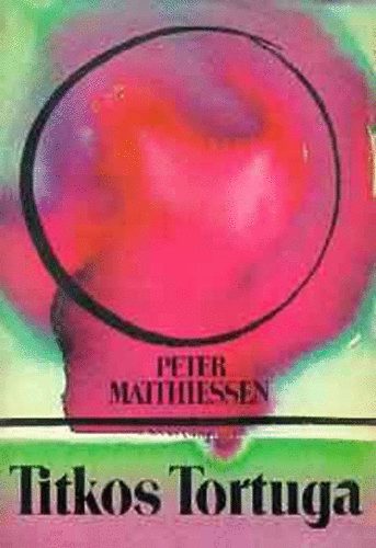 Peter Matthiessen - Titkos tortuga