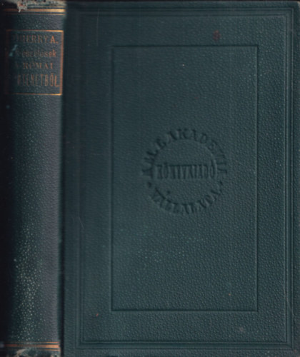 Thierry Amad� - Elbesz�l�sek a r�mai t�rt�netb�l az V-ik sz�zadban - A Nyugoti Birodalom v�gs� napjai