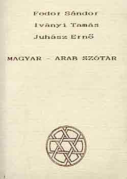 Fodor S.-Ivnyi T.-Juhsz E. - Magyar-arab sztr