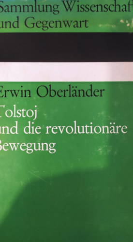 Erwin Oberl�nder - Tolstoj und die revolution�re Bewegung