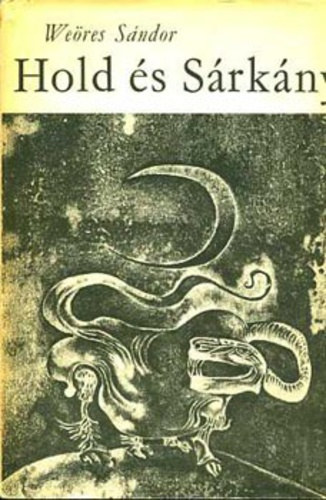 Szerz� We�res S�ndor Grafikus Sz�sz Endre - Hold �s S�rk�ny   - A holdb�li cs�nakos	- Octopus
