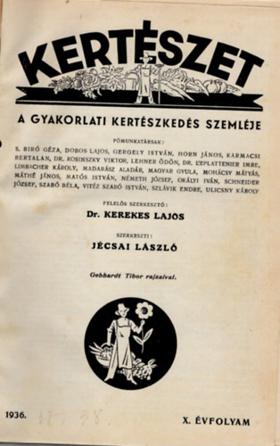 Dr. J�csai L�szl�  Kerekes Lajos (szerk.) - Kert�szet 1936-1938. X-XII. �vfolyam (egybek�tve)
