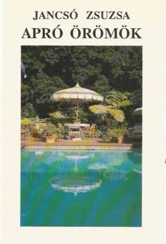 Jancs� Zsuzsa - Apr� �r�m�k