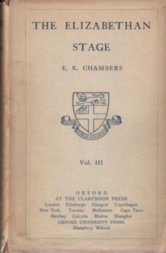 E.K. Chambers - The Elizabethan stage III.