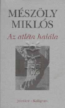 M�sz�ly Mikl�s - Az atl�ta hal�la