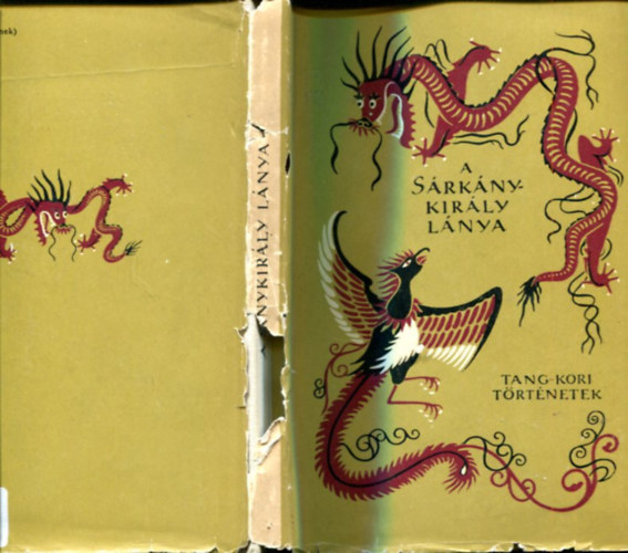 A sárkánykirály lánya (Tang-kori történetek)- Népek meséi