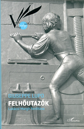 Giuseppe Lupo - Felhőutazók