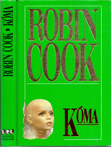 Robin Cook - Kóma (Második kiadás - Kemény borítós)
