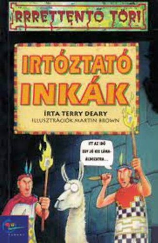Terry Deary; Martin Brown - Irtztat inkk (Rrrettent tri)