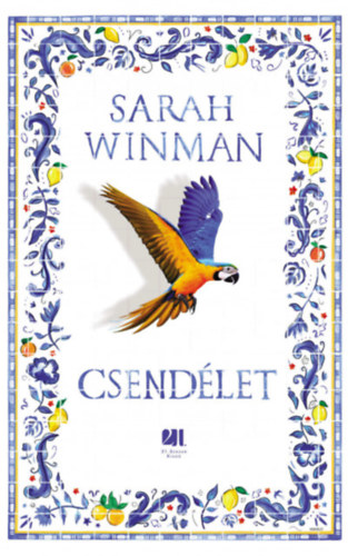 Sarah Winman - Csend�let