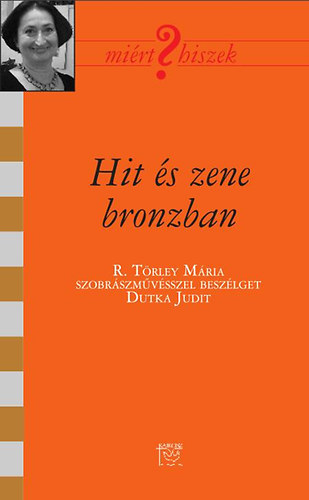 Dutka Judit - Hit s zene bronzban - Beszlgets Trley Mrival