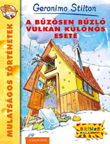 Geronimo Stilton - A b�z�sen b�zl� vulk�n k�l�n�s esete