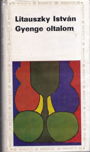 Litauszky István - Gyenge oltalom