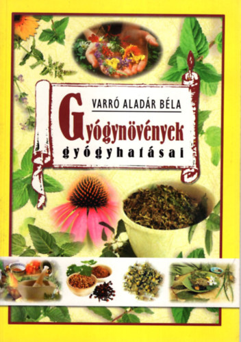 Varr Aladr Bla - Gygynvnyek gygyhatsai