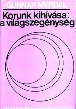 Gunnar Myrdal - Korunk kihívása: a világszegénység