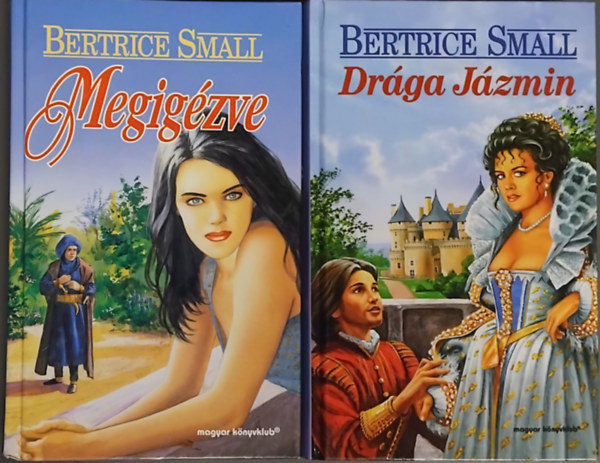 Beatrice Small - 2 db. Bertrice Small: Megigézve + Drága Jázmin