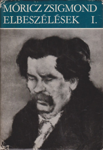 Mricz Zsigmond - Elbeszlsek I. (1900-1914)