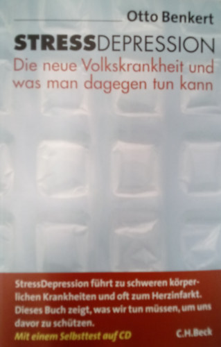 Otto Benkert - StressDepression - Die neue Volkskrankheit und was man dagegen tun kann