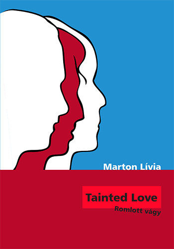 Marton L�via - Tainted Love - Romlott v�gy