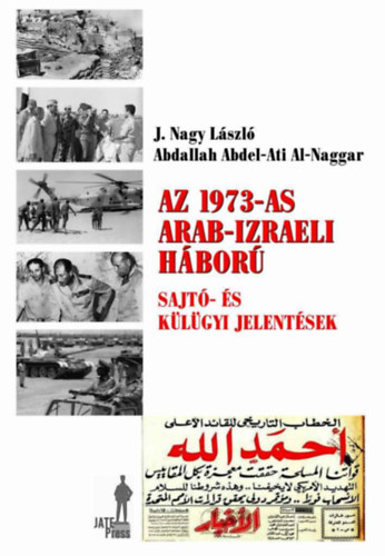 Abdallah Abdel-Ati Al-Naggar J. Nagy László - Az 1973-as arab-izraeli háború