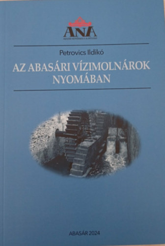 Petrovics Ildik� - Az abas�ri v�zimoln�rok nyom�ban