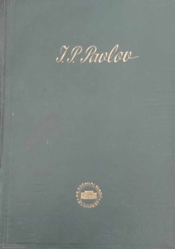 I. P. Pavlov �sszes m�vei III/2.