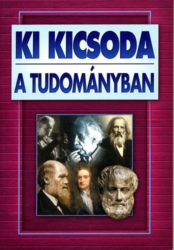 Ki kicsoda a tudomnyban