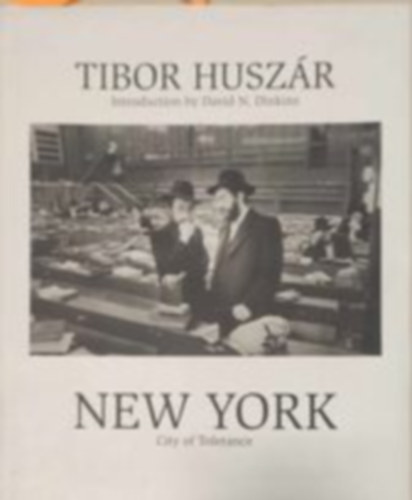 David N. Dinkins - Tibor Husz�r - New York - City of tolerance