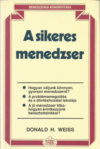 Donald H.Weiss - A sikeres menedzser