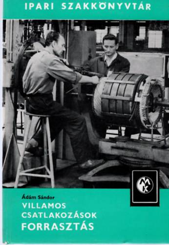 Ádám Sándor - Villamos csatlakozások; Forrasztás