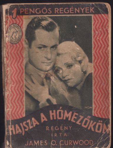 J. Oliver Curtwood - Hajsza a hómezőkön (1 pengős regények)
