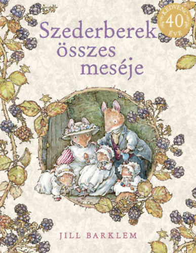 Jill Barklem - Szederberek sszes mesje